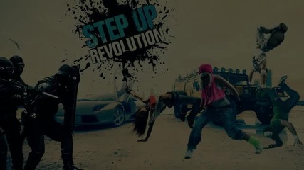 Step Up 4 Revolution - Най-добрите песни от филма ( H D by atisas2 )