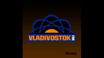 Basta - Mama (vladivostok Fm) 