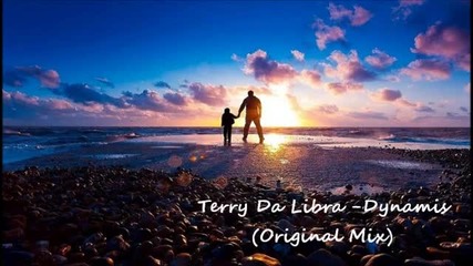 Terry Da Libra - Dynamis (original Mix)