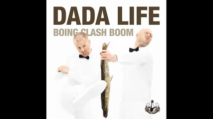 *2013* Dada Life - Boing clash boom