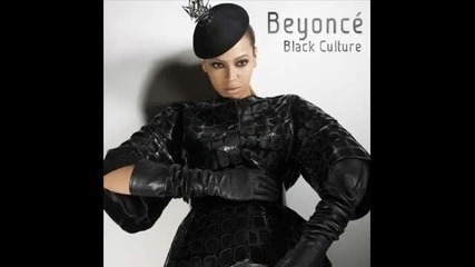 *new 2010* Beyonce - Black Culture 