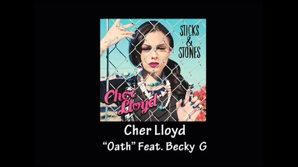 Cher Lloyd - Oath ft Becky G