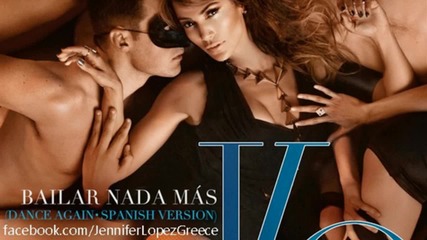 Jennifer Lopez - Bailar Nada Mas ( Dance Again Spanish Version)