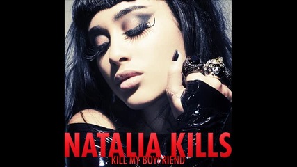 Natalia Kills - Kill My Boyfriend