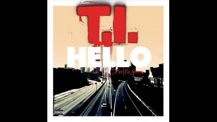 *2012* T.i. ft. Cee Lo Green - Hello