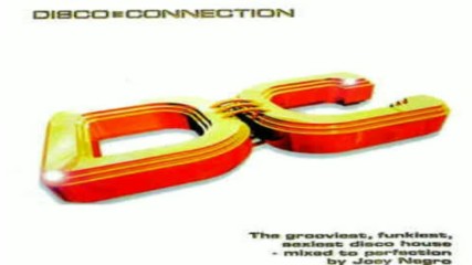 Disco Connection mixed By Joey Negro 1998