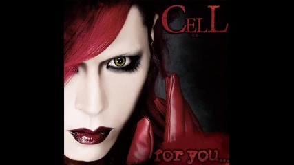 Cell - Dangerous Me