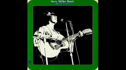Steve Miller Band - Rock Love
