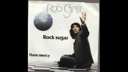 Rob Grill - Rock Sugar (1979)