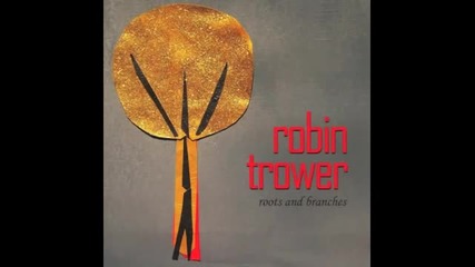Robin Trower - When I Heard Your Name