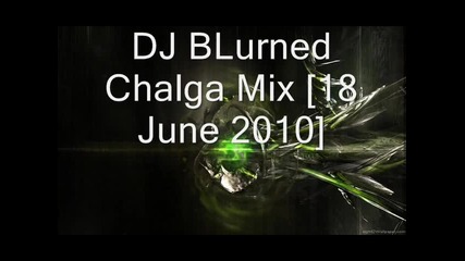 Dj Blurned - Chalga Mix [18 June 2010]