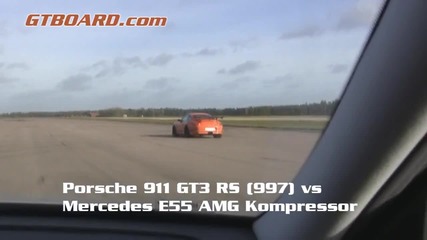 Porsche 911 Gt3 Rs (997) vs Mercedes E55 Amg Kompressor 