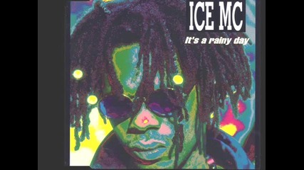 Ice Mc - It s A Rainy Day 1994