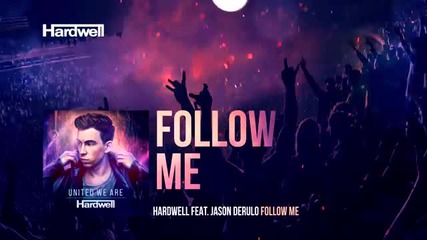 Hardwell feat Jason Derulo - Follow Me (audio)
