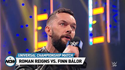 Roman Reigns set to defend Universal Title against Finn Bálor: WWE Now, Sept. 3, 2021