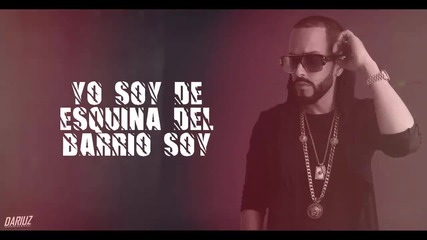 Страхотна Tego Calderon Feat Yandel - Yo Soy De Barrio ( Video Lyric ) 2015