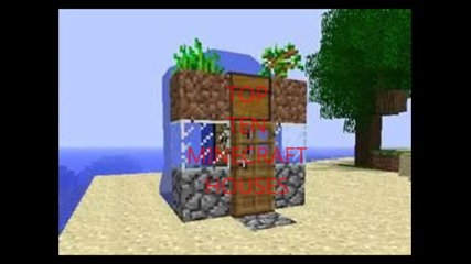 Top Ten Minecraft Houses