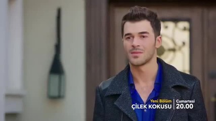 Аромат на Ягоди Еп.21. Тр. 1 Çilek Kokusu 21. Bölüm Fragman