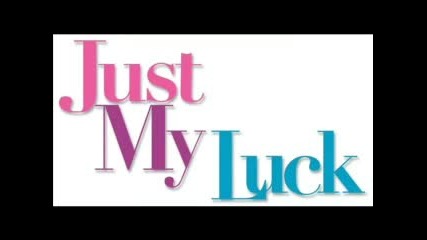 Lindsay Lohan - Just My Luck