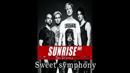 Sunrise Avenue - Sweet symphony [ Hq ]