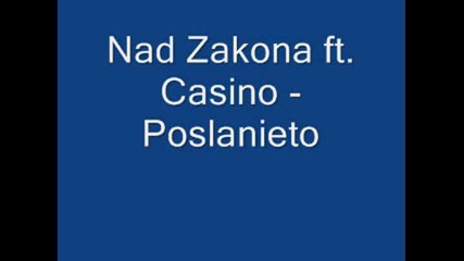 Nad Zakona Ft. Kasino - Poslanieto