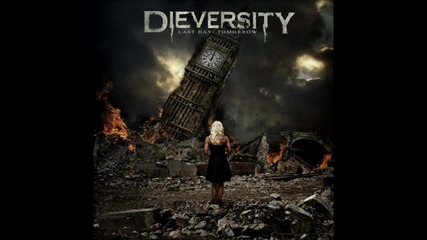 Dieversity - Last Day Tomorrow