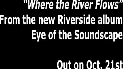 Riverside - Where The River Flows ( Album Track)
