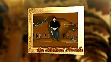 By Robert Finale! ...