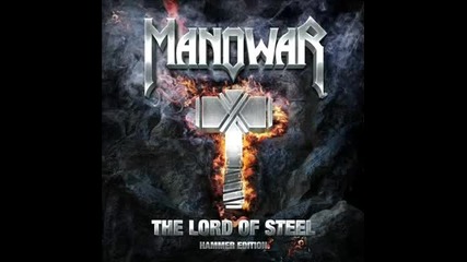 Manowar ~ The Lord Of Steel ( Full Album ) ~ Hammer Edition