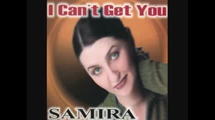 I Cant Get You - Samira