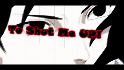 Naruto Amv - Shut me Up!! Hd [crpt] Won