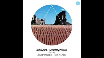 Audiostorm - Secondary Protocol (jelly For The Babies Remix) - Balkan Connection