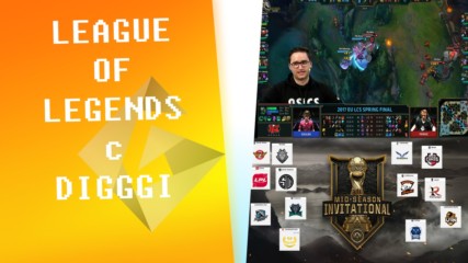 League of Legends с Digggi - MSI и Worlds!