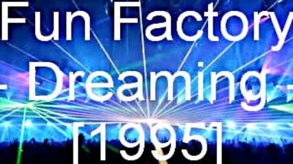 y2mate.com - Fun Factory Dreaming_360p.mp4