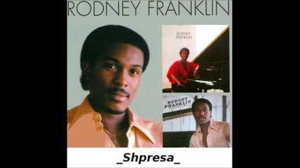 Rodney Franklin – I Like The Music Make It Hot