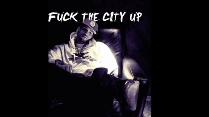 New Chris Brown - Fuck The City Up ( Високо Качество ) hd*