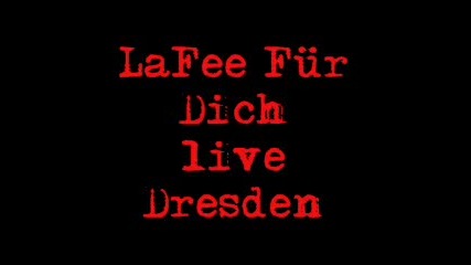 Lafee - Fur Dich Live Dresden