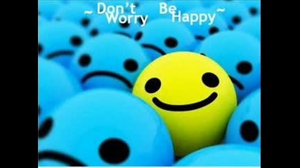 Dont worry and Be Happy (krisko i 100 kila) - mladi bulki 