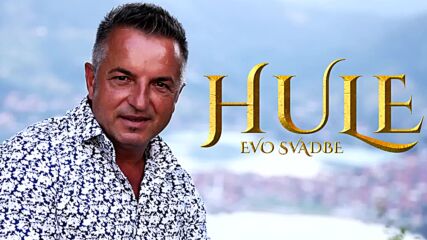 Hule - Evo Svadbe - 2023.mp4