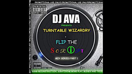 Dj Ava Turntable Wizardry Flip The Script Mix Series 1