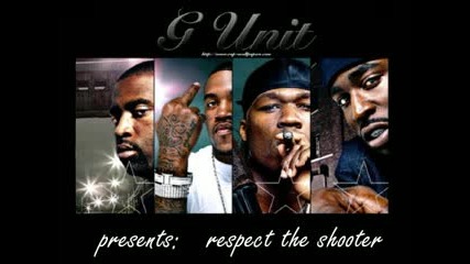G - Unit - Respect The Shooter