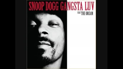 Snoop Dogg - Gangsta Luv (dirty) 