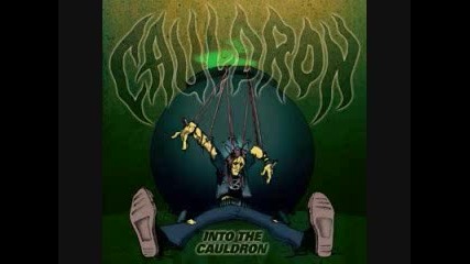 Cauldron - Tortures Too Kind 