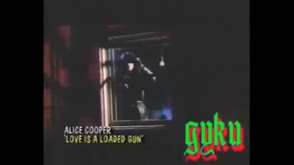 Alice Cooper - Loves A Loaded Gun