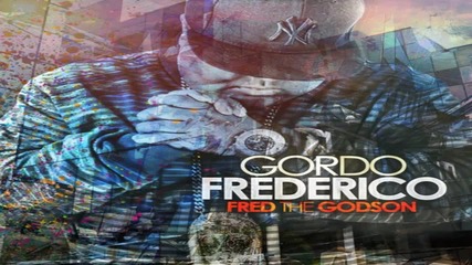 Fred The Godson - Still Got Love For You