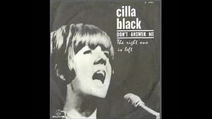 Cilla Black - Don`t Answer Me