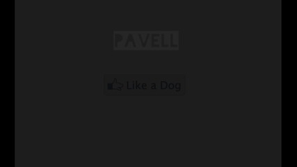 New 2012 Pavell ft. Venci Venc' - Like A Dog