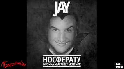 JAY - Носферату (Official Release)