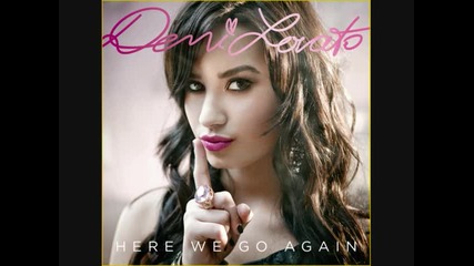 Demi Lovato - Here We Go Again - Official Remix 