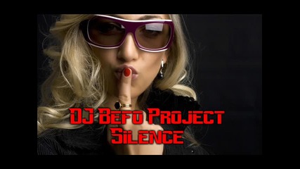 Dj Befo Project - Silence (bulgarian trance music)